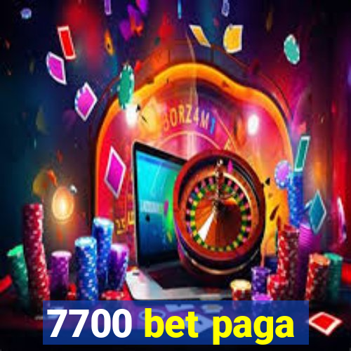 7700 bet paga